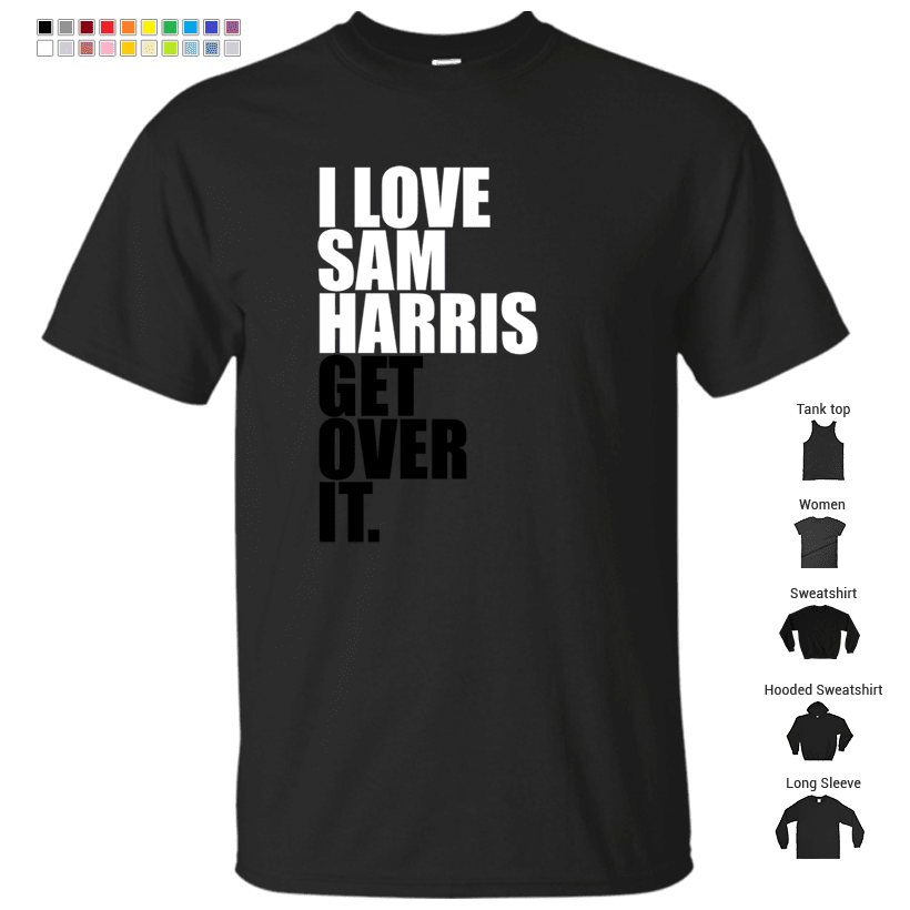 I love Sam Harris T-Shirt